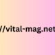 the vital-mag.net blog